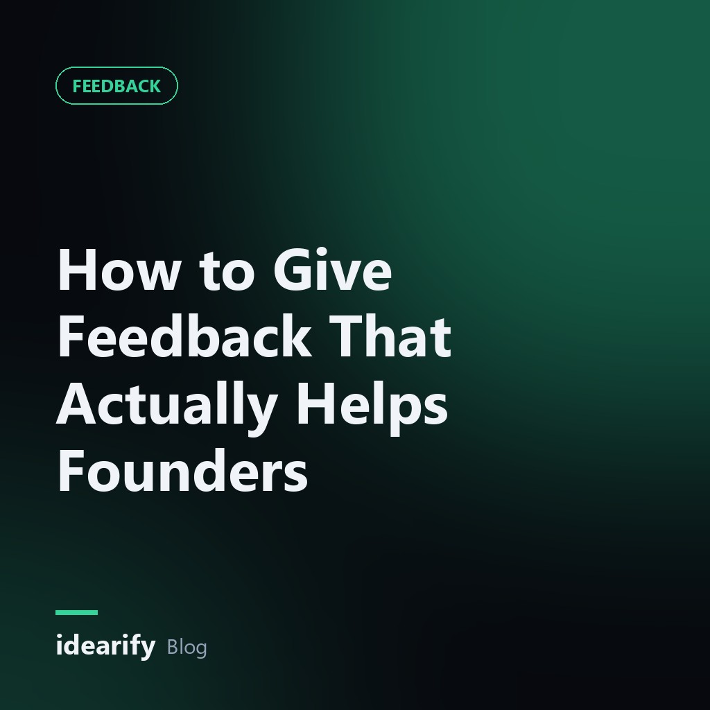How to Give Feedback That Actually Helps Founders